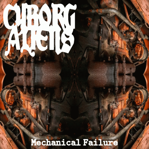 Cyborg Aliens : Mechanical Failure